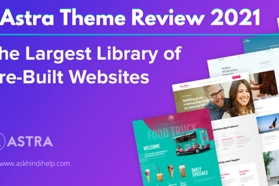 Astra Theme Review in Hindi {2021} : Is it worth it?